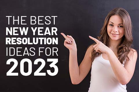 The Best New Year Resolution Ideas For 2023